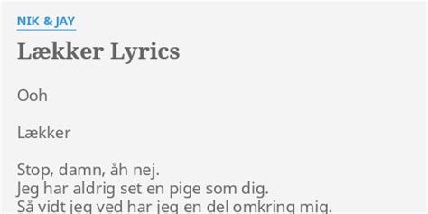 lækker pige|Nik & Jay – Lækker Lyrics